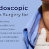 Endoscopic Neck Surgery for Thyroidectomy, Parathyroidectomy, Lymphadenectomy, Thyroglossal cyst excision, Salivary Gland excision, Branchial Cyst excision